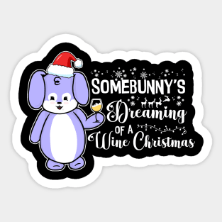 Somebunny's Dreaming of a Wine Christmas Sticker